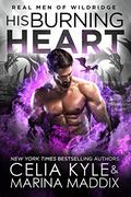 His Burning Heart by Celia Kyle, Marina Maddix