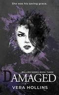 Damaged by Vera Micic, Vera Hollins