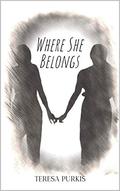 Where She Belongs (Coming Home #3) by Teresa Purkis