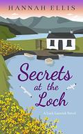 Secrets at the Loch by Hannah Ellis