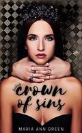 Crown of Sins by Maria Ann Green