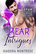 Bear Intrigues (SPAR: Rescue & Romance #2) by Isadora Montrose