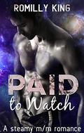 Paid to Watch by Romilly King
