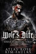 Wolf's Bite by Atlas Rose, Kim Faulks