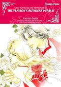 THE PLAYBOY'S RUTHLESS PURSUIT: Harlequin Comics (Rich, Ruthless and Renowned #3) by Miranda Lee