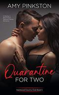 Quarantine for Two (Hardwood Country Club #5) by Amy Pinkston
