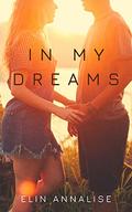 In My Dreams (Aces in Love #1) by Elin Annalise