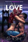 Where Love Finds You (Portland Lovers #1) by Sara R. Stewart