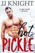 Hot Pickle by J.J. Knight