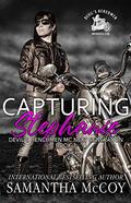 Capturing Stephanie: Devil's Henchmen MC Next Generation, Book Three by Samantha McCoy