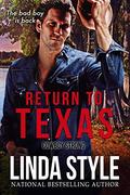 RETURN TO TEXAS: (A "Cowboy Strong" Contemporary Western-themed Romance #3) by Linda Style