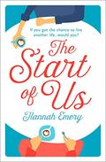 The Start of Us: An emotional, page-turning read you won’t forget by Hannah Emery