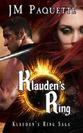 Klauden's Ring (Klauden's Ring Saga #1) by J.M. Paquette