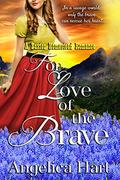 For Love of the Brave: A Baxter Homestead Romance (The Baxter Homestead Romances #5) by Angelica Hart