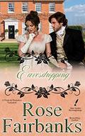 Eavesdropping: A Pride and Prejudice Variation (Jane Austen Re-Imaginings #10) by Rose Fairbanks