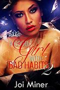 A Good Girl with Bad Habits 2 by Joi Miner