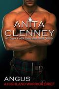 Angus - A Highland Warrior Brief (Connor Clan) by Anita Clenney