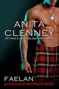Faelan - A Highland Warrior Brief (Connor Clan) by Anita Clenney