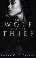 The Wolf and The Thief by Emery C.F. Bryant