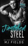 Justified Steel by M.J. Fields