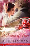The Promise of Hope: An O'Connor Christmas Novella (NOTE: Edgy Inspirational) by Julie Lessman