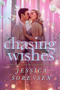 Chasing Wishes by Jessica Sorensen
