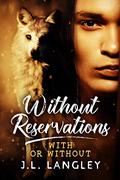 Without Reservations (With or Without #1) by J.L. Langley