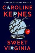 Sweet Virginia (Out of Line collection) by Caroline Kepnes