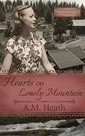 Hearts on Lonely Mountain (Librarians of Willow Hollow #3) by A.M. Heath