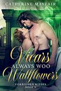 Vicars Always Woo Wallflowers (Forbidden Kisses #6) by Catherine Mayfair