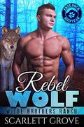 Rebel Wolf by Scarlett Grove