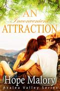 An Inconvenient Attraction (Azalea Valley Series #5) by Hope Malory