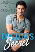 Doctor's Secret by K.C. Crowne