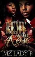Remy and Rose (Remy and Rose #1) by Mz. Lady P.