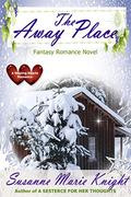 The Away Place by Susanne Marie Knight