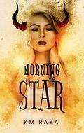 Morning Star (A Reverse Harem Paranormal Romance) by K.M. Raya