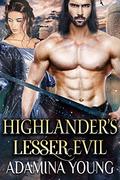 Highlander’s Lesser Evil: A Scottish Medieval Historical Romance by Adamina Young