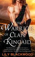 The Warrior of Clan Kincaid (Highland Warrior #3) by Lily Blackwood