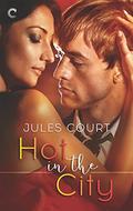 Hot in the City (Hot in the City #1) by Jules Court