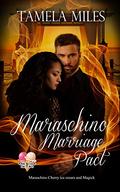 Maraschino Marriage Pact (One Scoop Or Two) by Tamela Miles