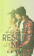 Rescue Me: A Novella (Wilson Creek #4) by K.R. Reese