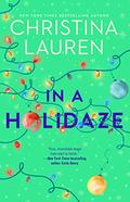 In a Holidaze by Christina Lauren