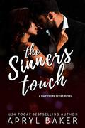 The Sinner's Touch - Anniversary Edition by Apryl Baker