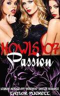 Howls of Passion: Lesbian Menage FFF Werewolf Shifter Romance by Taylor Puckett