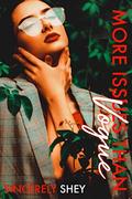 More Issues Than Vogue by Shey Marie