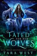Fated for Her Wolves by Tara West