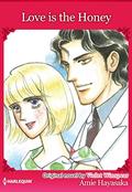 Love Is The Honey: Harlequin comics by Amie Hayasaka