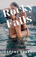 Rocky Falls (Rocky Falls #1) by Daphne Drake
