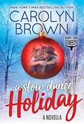 A Slow Dance Holiday (Honky Tonk Cowboys) by Carolyn Brown