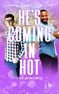 He's Coming in Hot: A Jock and Nerd Mpreg by J.D. Light